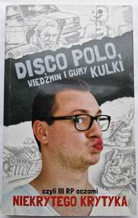 Disco polo Wiedźmin i gumy kulki czyli IIIRP oczami Niekrytego Krytyka