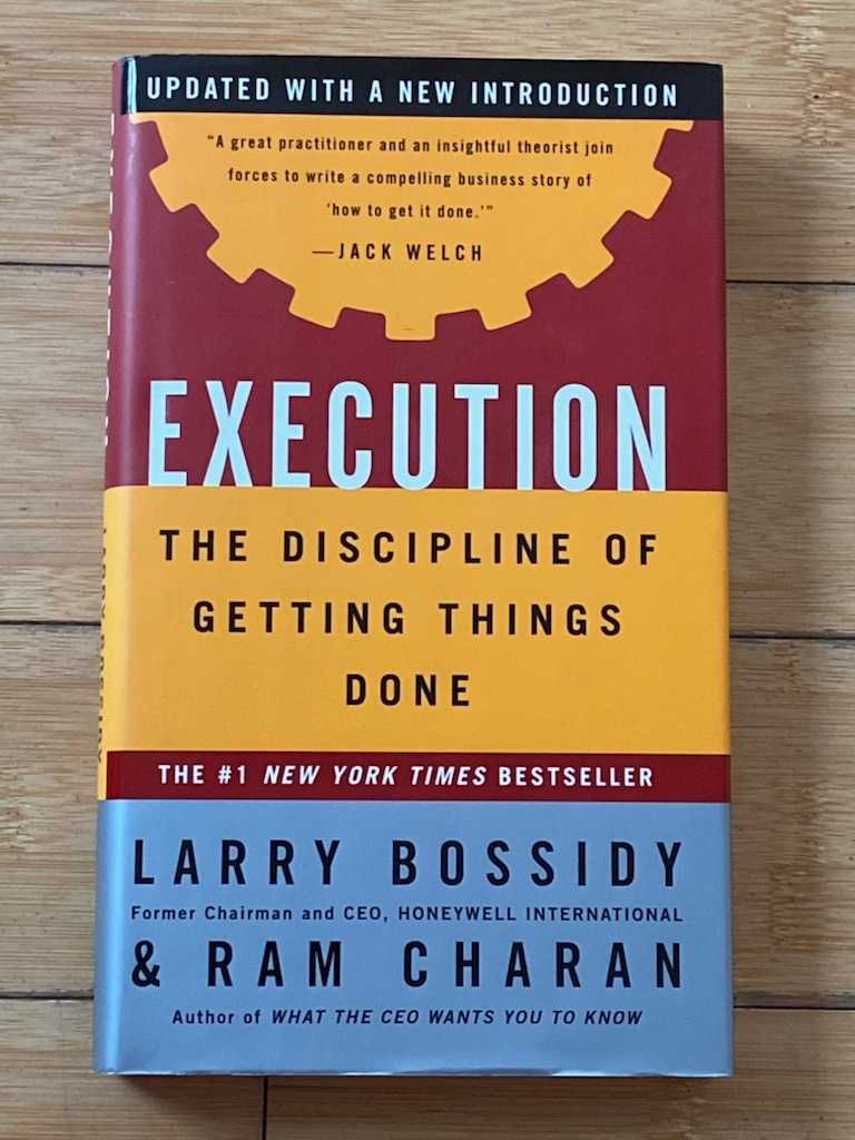 Execution: The Discipline of Getting Things Done