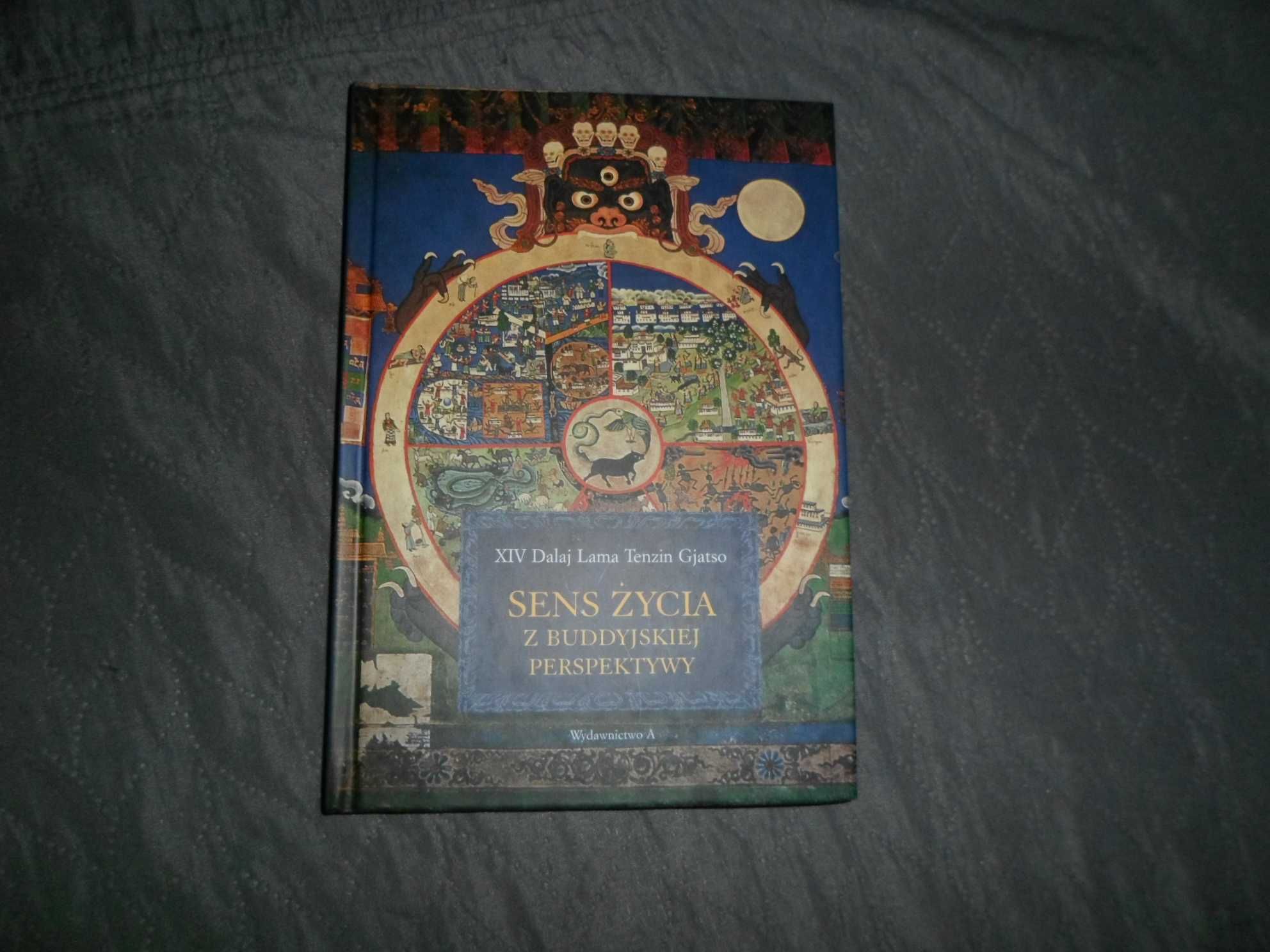 Sens życia z buddyjskiej perspektywy - XIV Dalaj Lama Tenzin Gjatso