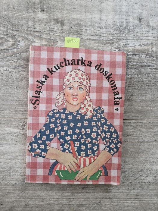 A4765. "Śląska kucharka doskonała" Elżbieta Łabońska