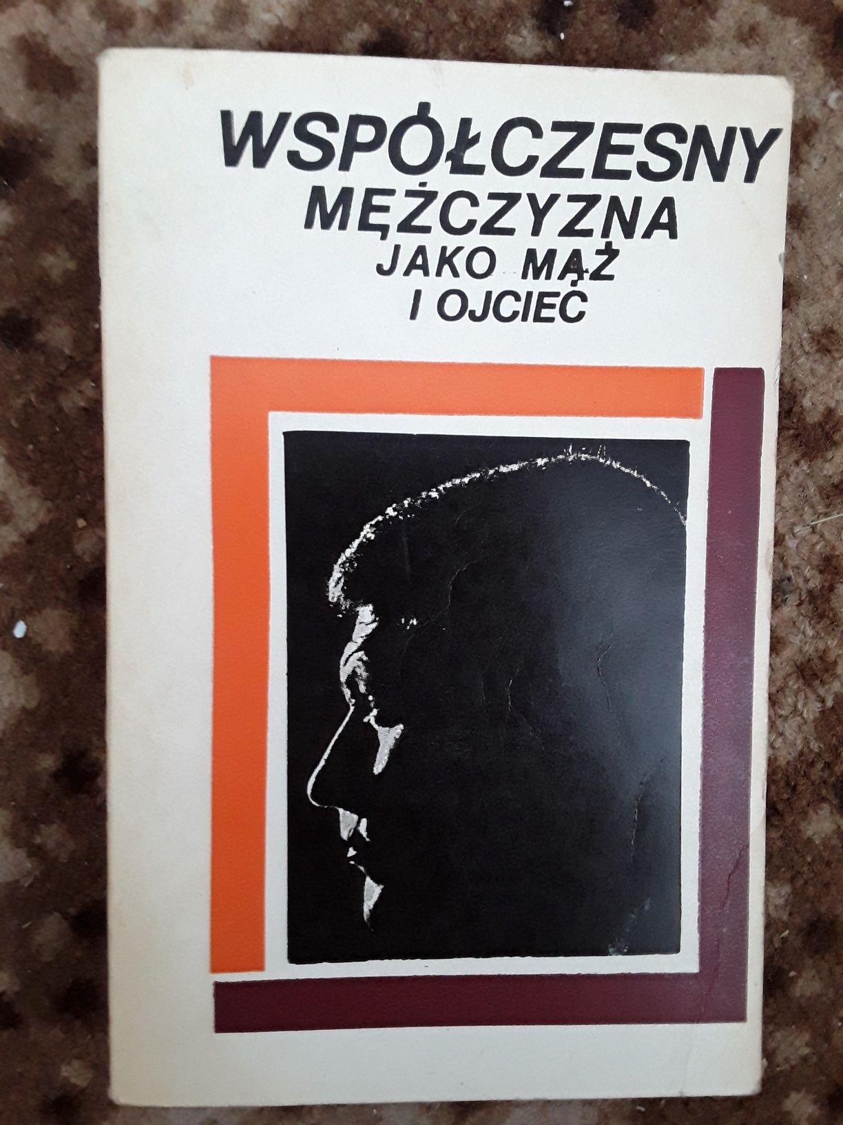 Współczesny mężczyzna jako mąż i ojciec