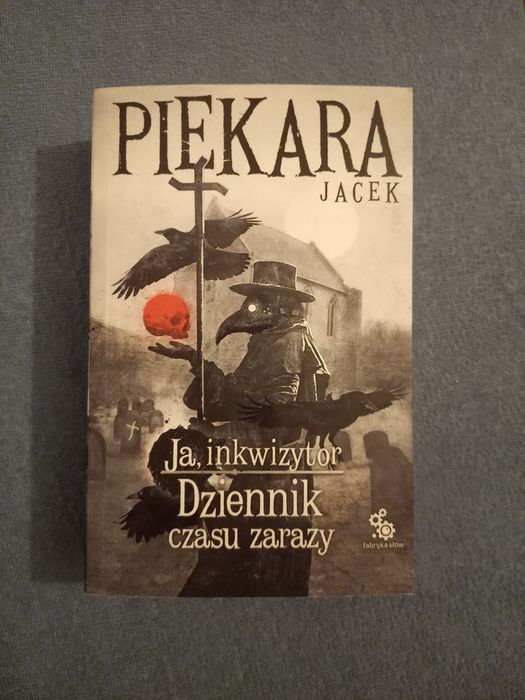 Dziennik czasu zarazy Jacek Piekara