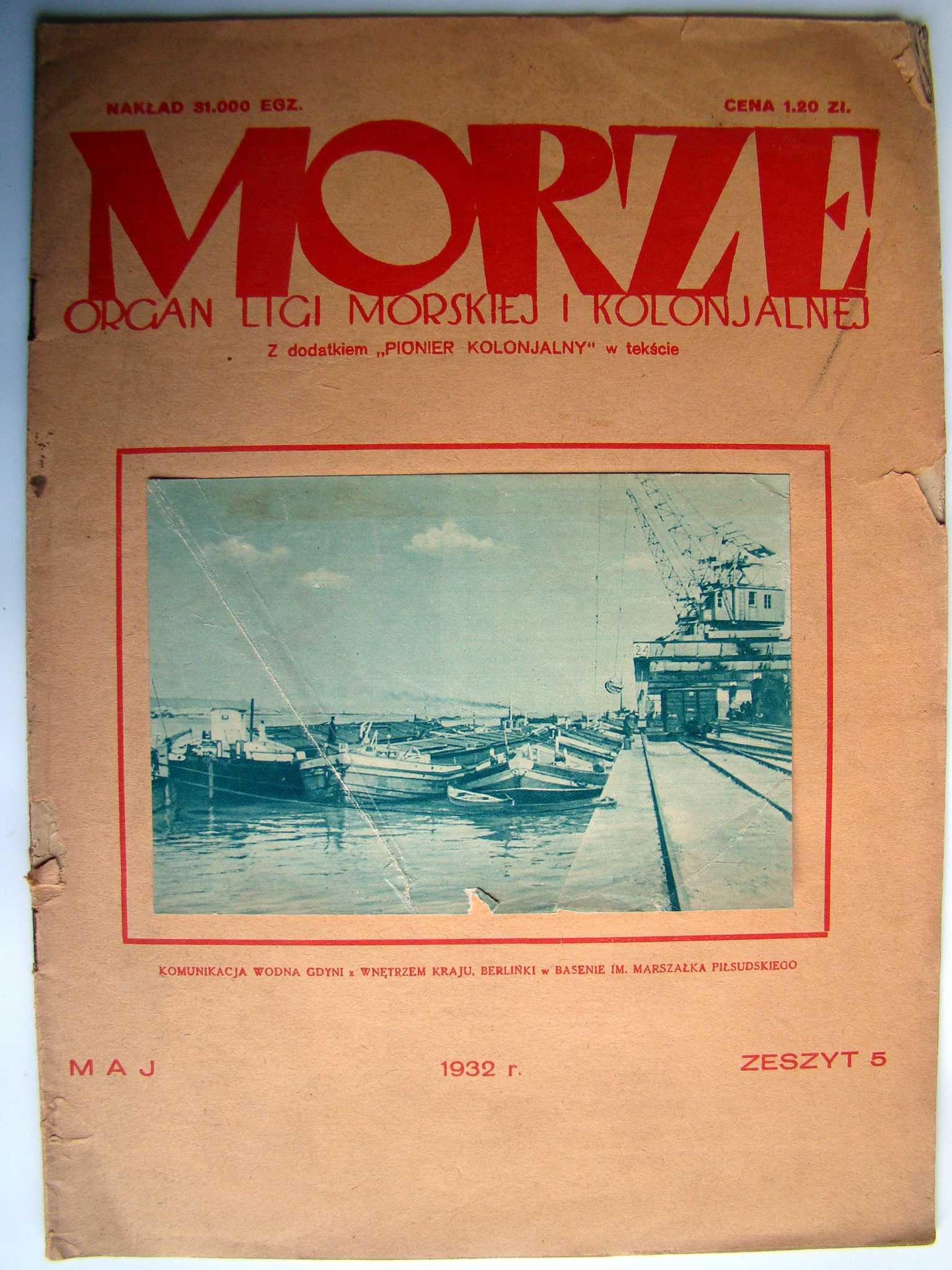 Morze - maj 1932. Nr 5. Rok IX. Organ Ligi Morskiej i Kolonialnej