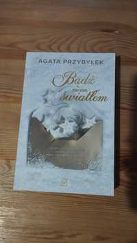 Bądź moim światłem - Agata Przybyłek