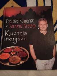 Podróże kulinarne z Jarkiem Kretem ,, Kuchnia indyjska ''