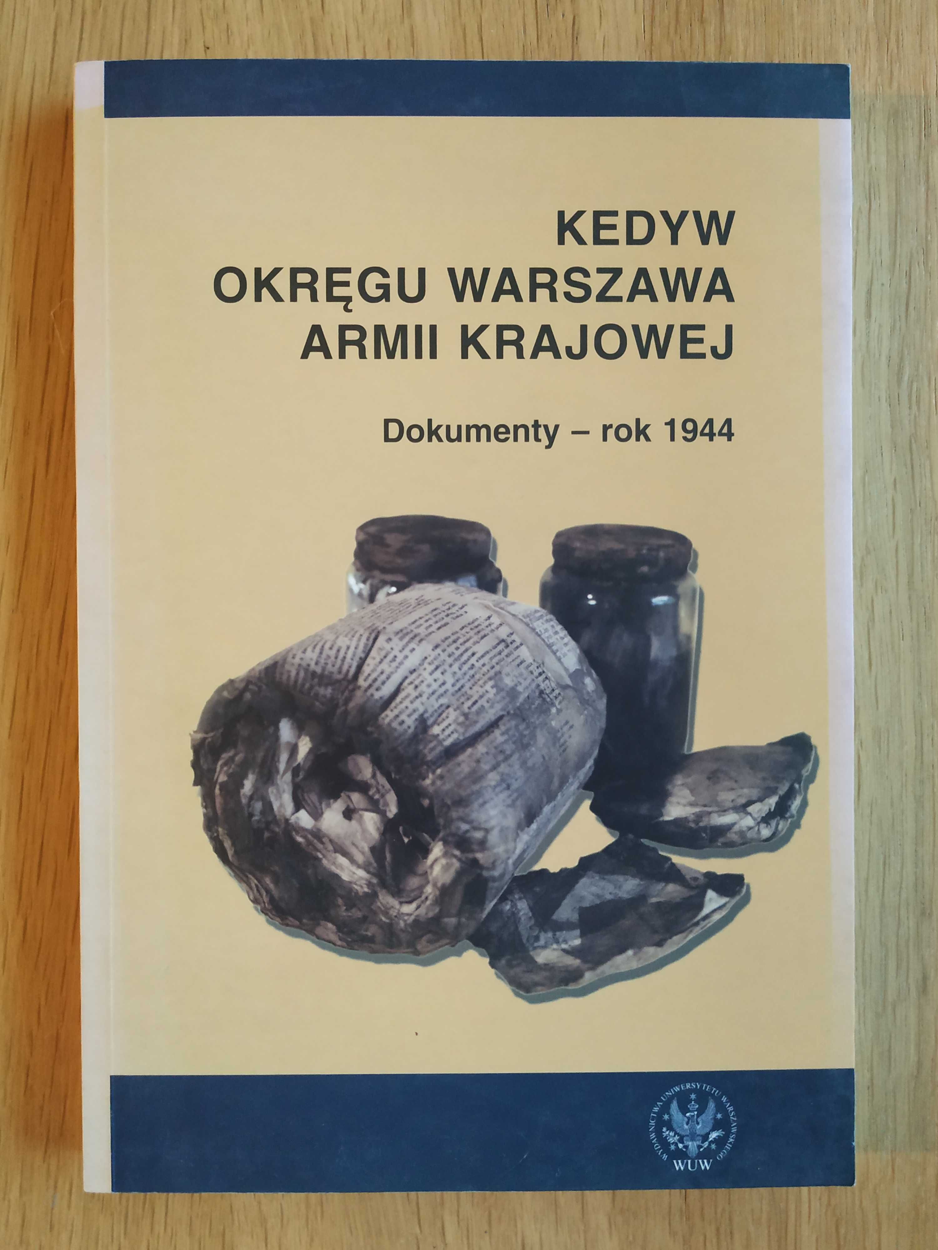 Kedyw okręgu Warszawa Armii Krajowej. Dokumenty - rok 1944