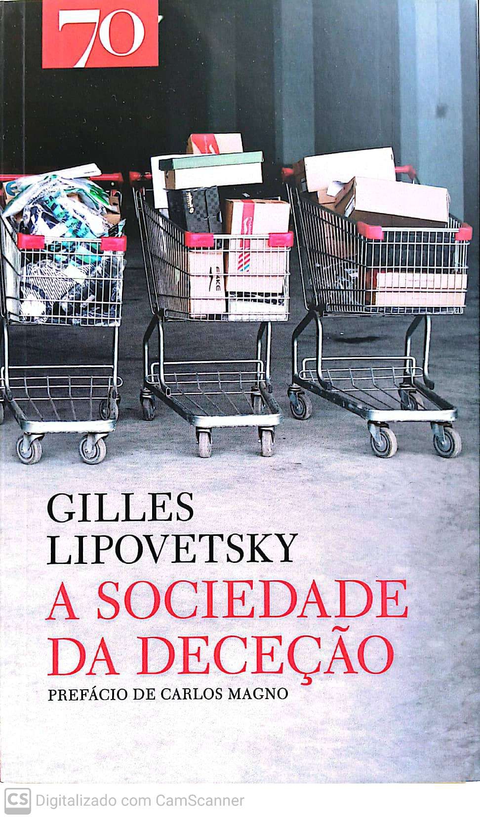 A Sociedade da Decepção - Gilles Lipovetsky