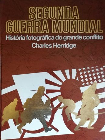Segunda Guerra Mundial - História Fotográfica - 3 Volumes