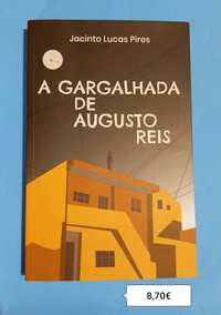 A Gargalhada de Augusto Reis/ Jacinto Lucas Pires - Portes Grátis