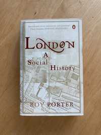 London a Social History - Roy Porter