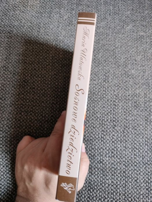 Sosnowe dziedzictwo-Maria Ulatowska