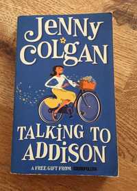 Powieść w języku angielskim „Talking to Addison” - Jenny Colgan
