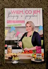 Wiem co jem - Kasia Bosacka