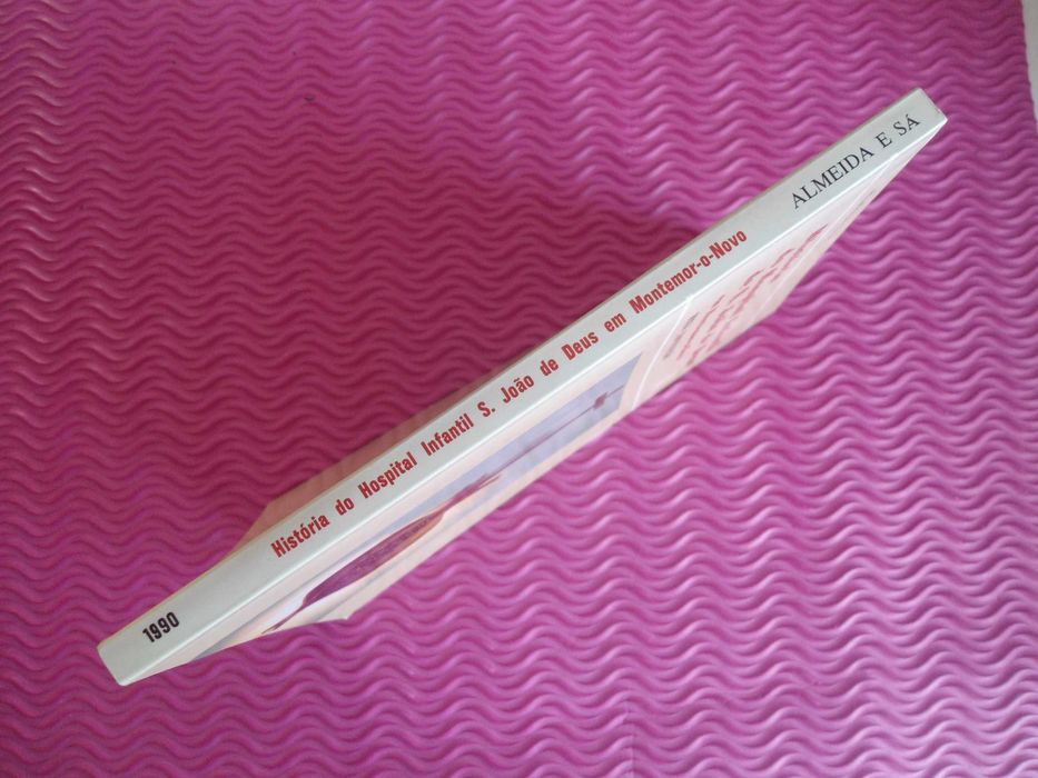 História do Hospital Infantil de S. João de Deus em Montemor o Novo
