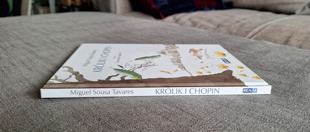 Królik i Chopin Miguel Sousa Tavares Wyd. REA-SJ