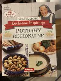 Siostra Maria Kuchenne Inspiracje. Potrawy regionalne