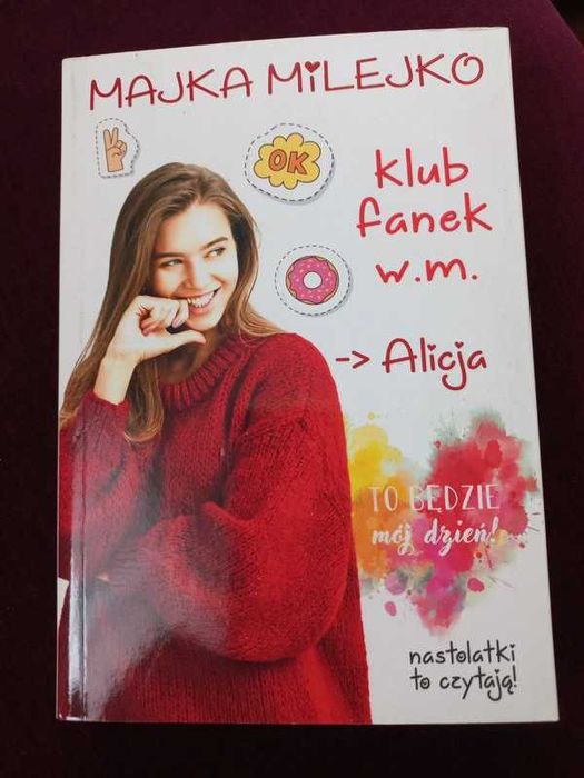 książka młodzieżowa "Alicja klub fanek w.m." Majka Milejko