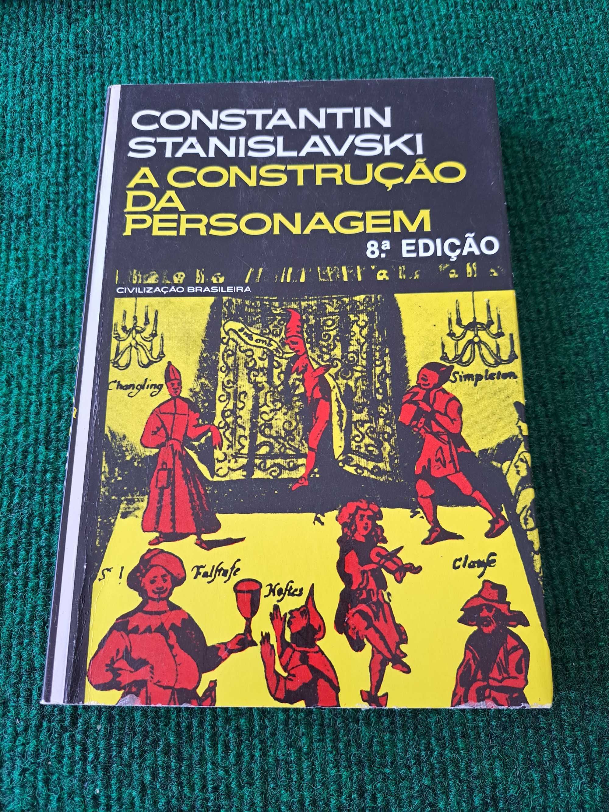 A Construção da Personagem - Constantin Stanislavski