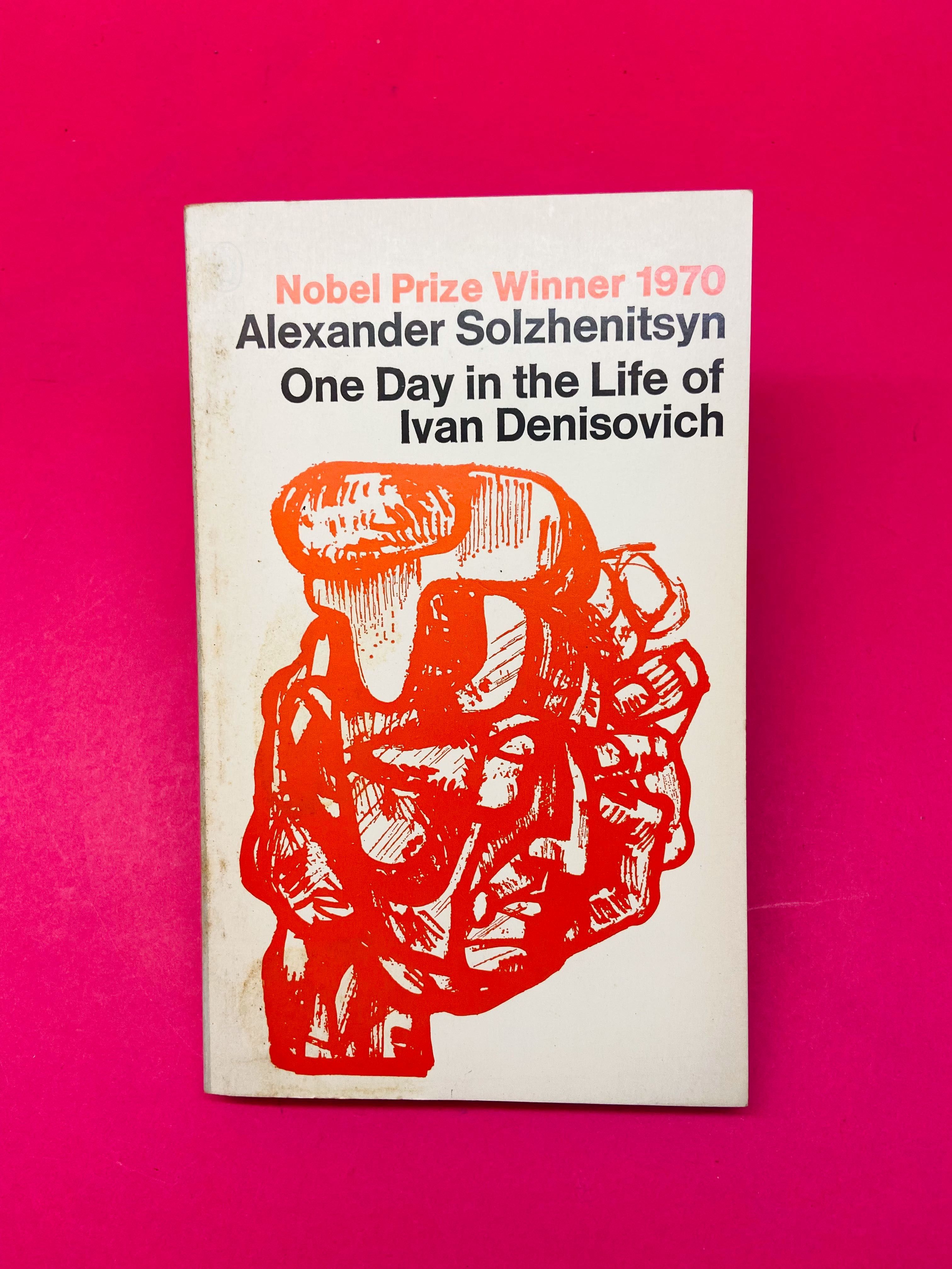 One Day in the Life of Ivan Denisovich - Alexander Solzhenitsyn