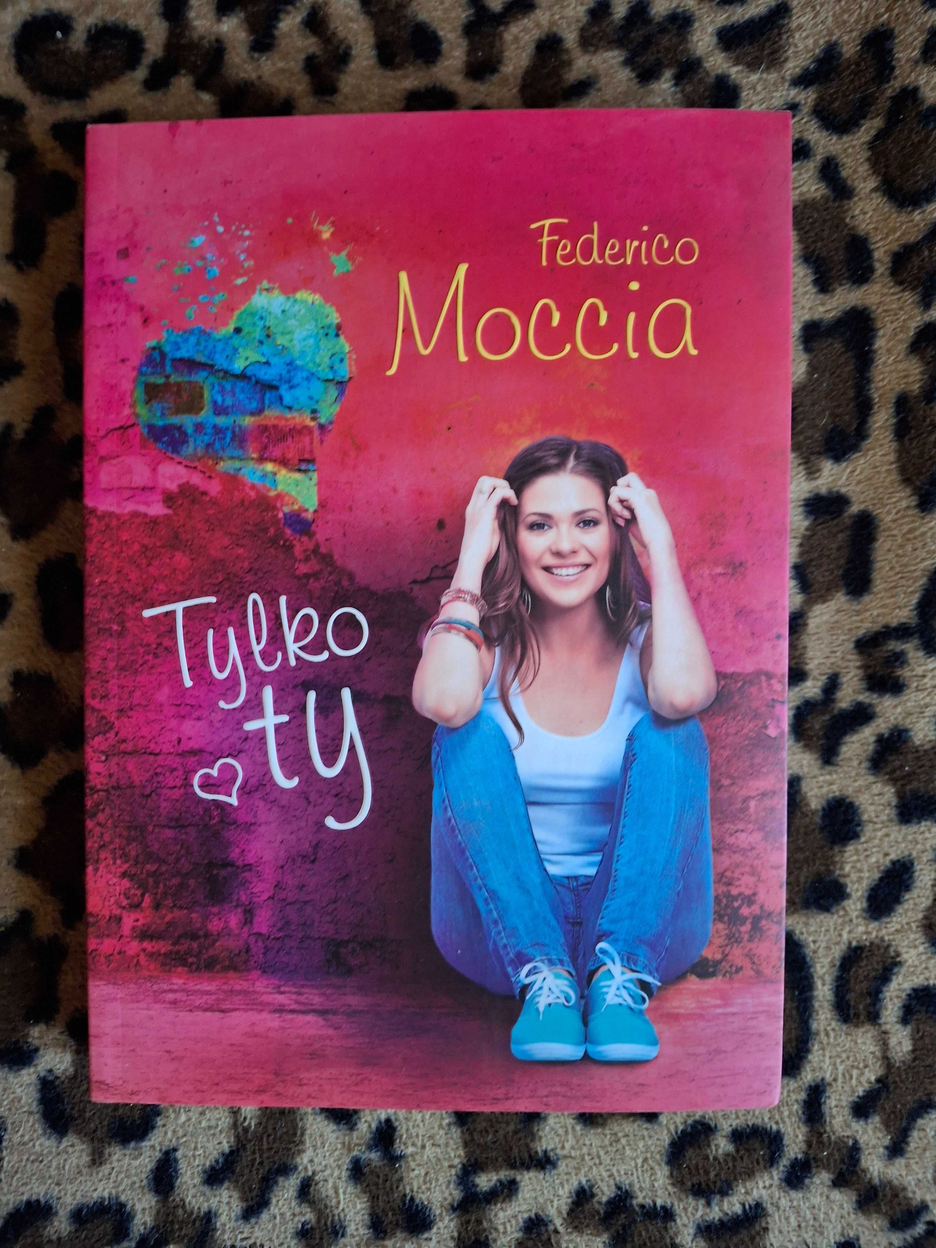 Frederico Moccia- Tylko Ty nowa