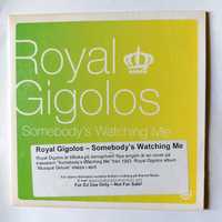 Royal Gigolos - Somebodys Watching Me | CD