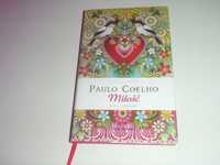 MIŁOŚĆ - Myśli Zebrane - Paulo Coelho