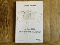 A Balada do Yuppie Louco, Edson Athaide