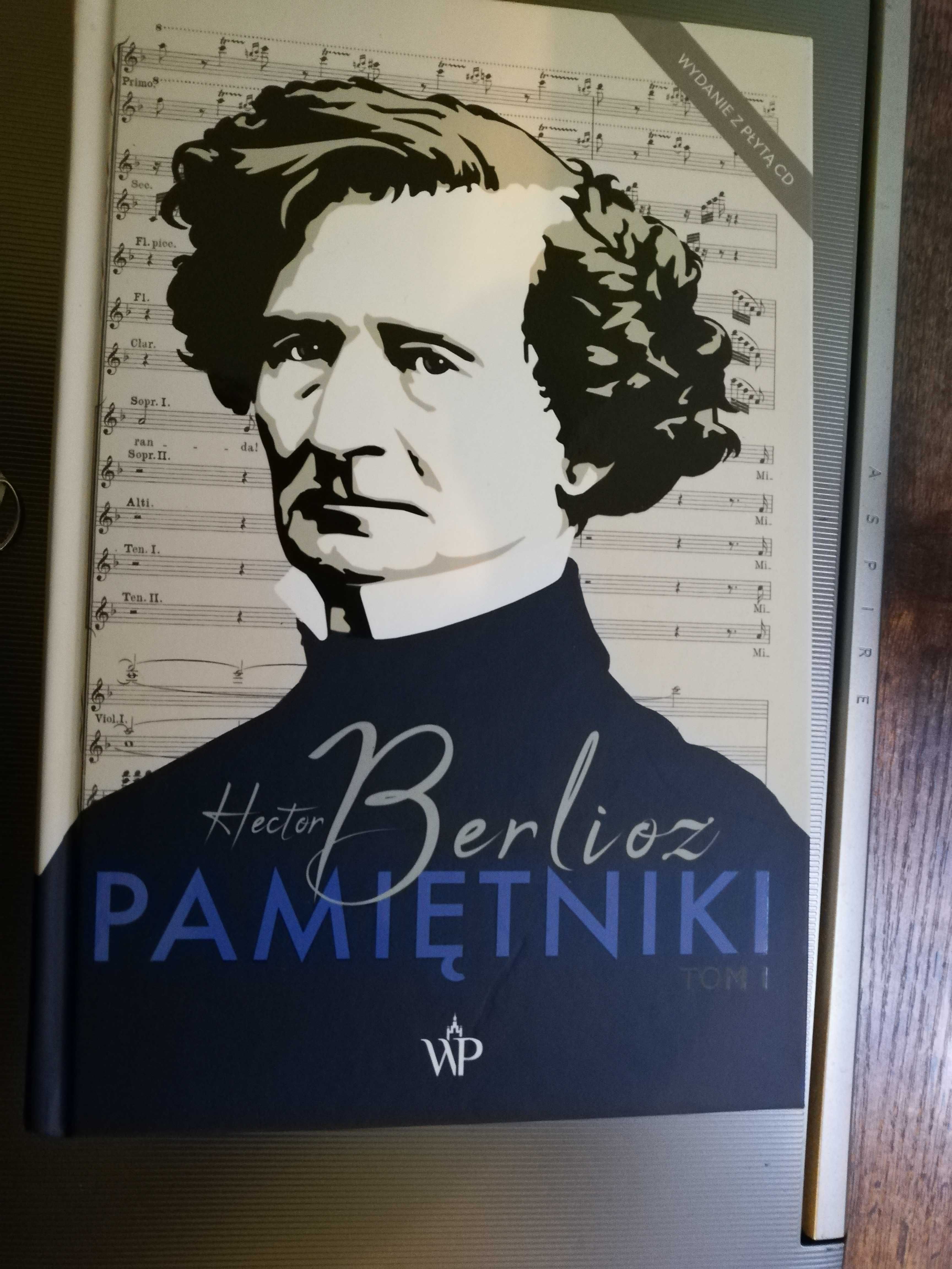 Hector Berlioz tom 1. Pamiętniki. + płyta CD.