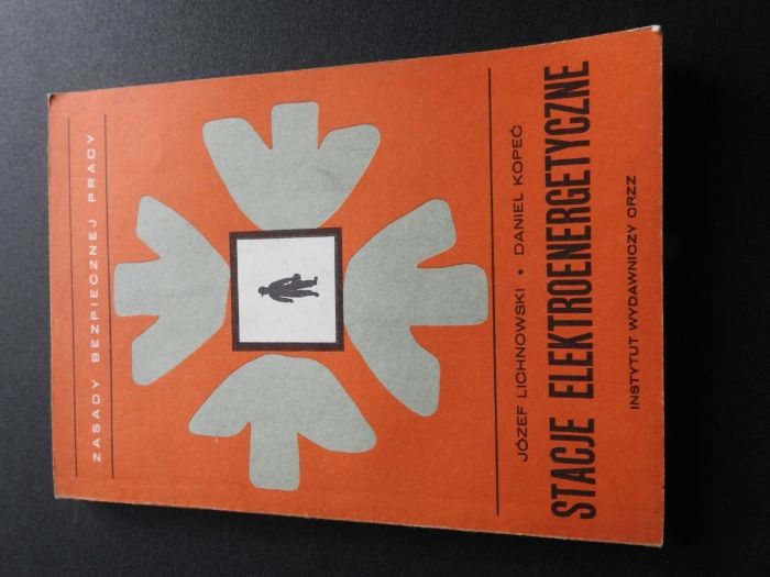 Stacje elektroenergetyczne Lichnowski Kopeć Zasady bezpiecznej pracy