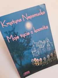 Moje życie z kosmitą - Krystyna Niepomucka