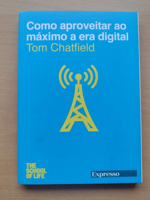 Livro The School of Life "Como Aproveitar o Máximo a Era Digital"