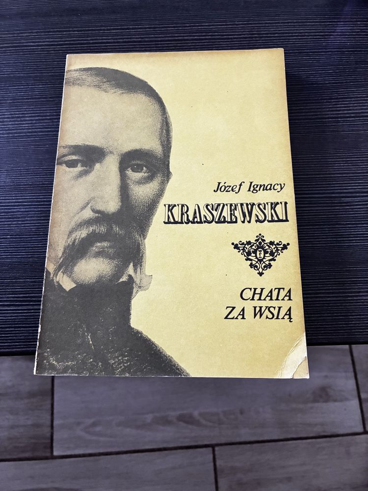 Józef Ignacy Kraszewski chata za wsią