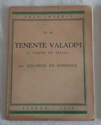 Tenente Valadim, mártir do Niassa, por Eduardo de Noronha 1936 Raro