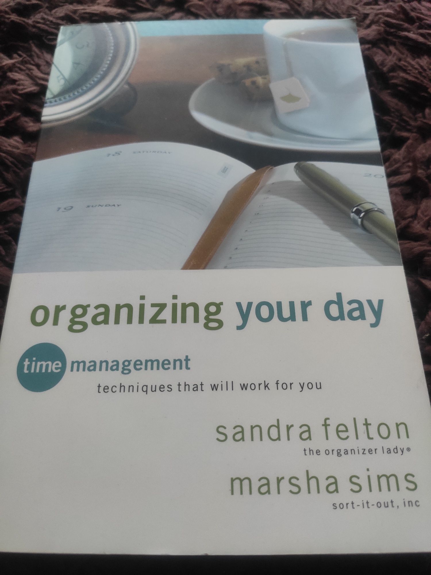 Organizing your day - Sandra Felton i Marsha Sims