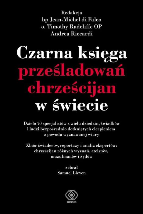 Czarna Księga Prześladowań Chrześcijan W Świecie Praca Zbiorowa