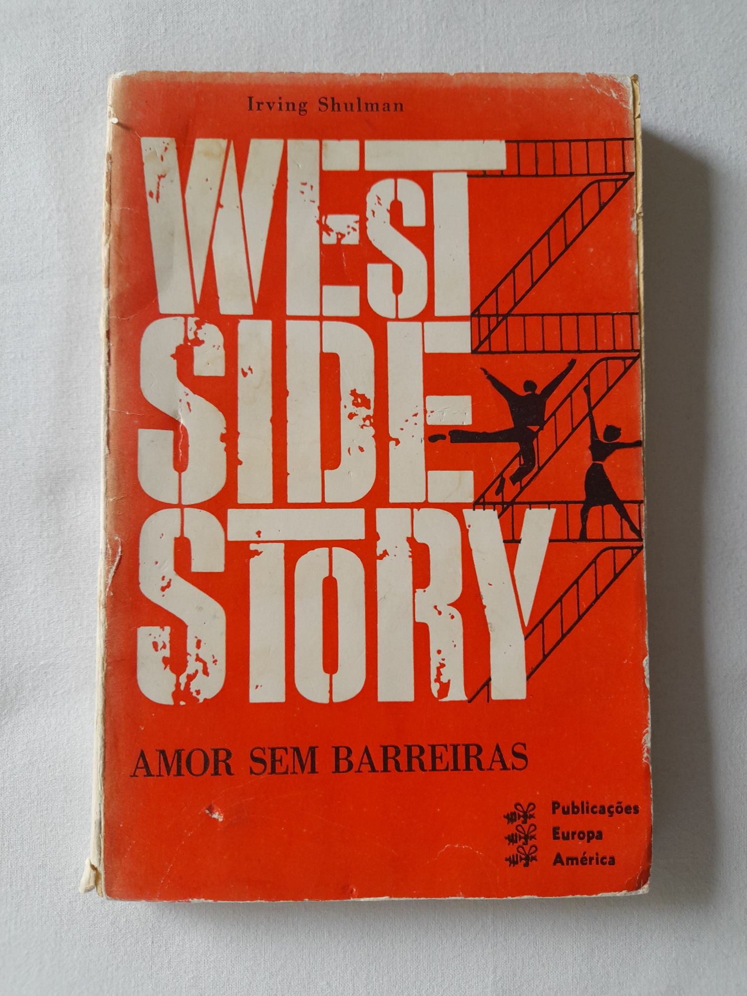 Livro West Side Story Amor sem Barreiras - Irving Shulman