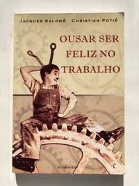 Livro "Ousar Ser Feliz no Trabalho" (Portes Incluídos)