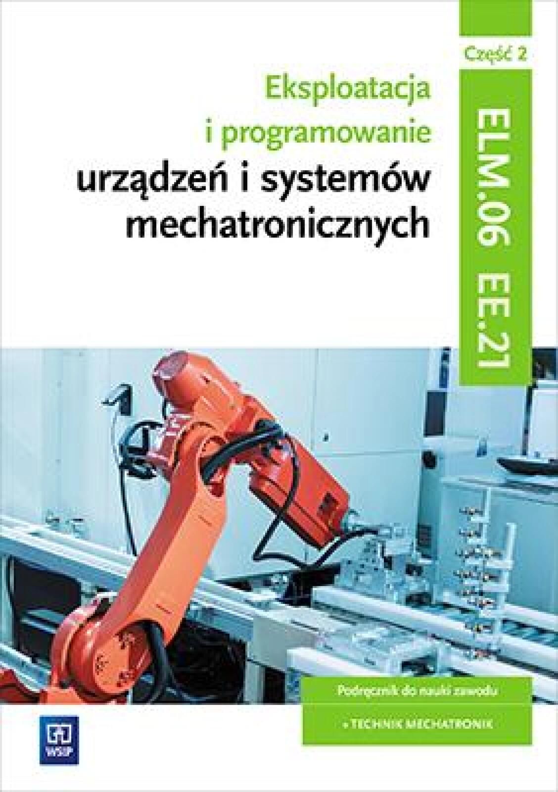 Eksploatacja i program. urządzeń mechat.EE.21 cz.2 WSiP Robert