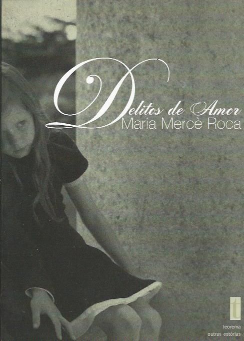 Delitos de amor_Maria Mercè Roca_Teorema