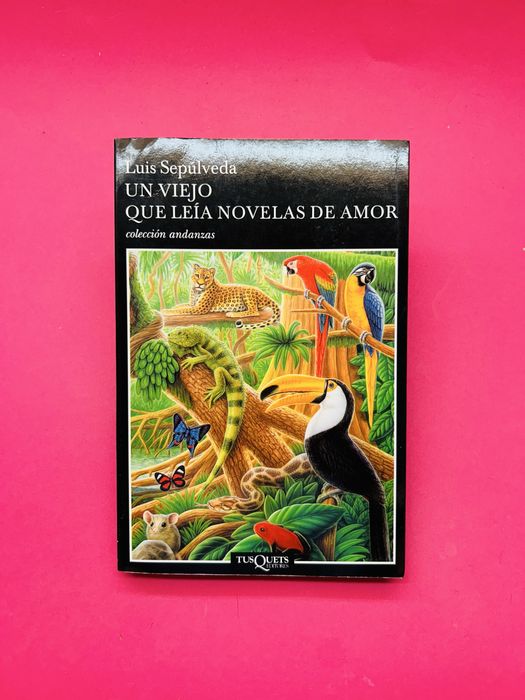 LUIS SEPULVEDA UN VIEJO QUE LEIA NOVELAS DE AMOR