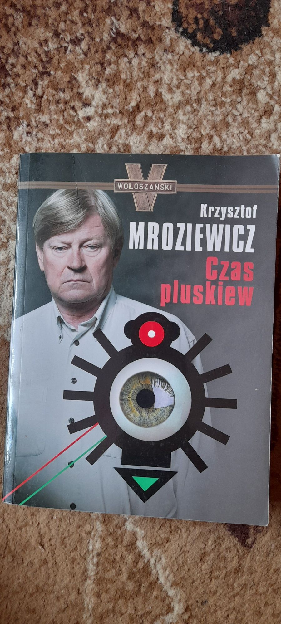 Czas pluskiew - Krzysztof Mroziewicz Warszawa 2007