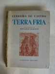 Terra Fria
de Ferreira de Castro