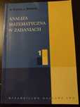 Analiza matematyczna w zadaniach cz.1