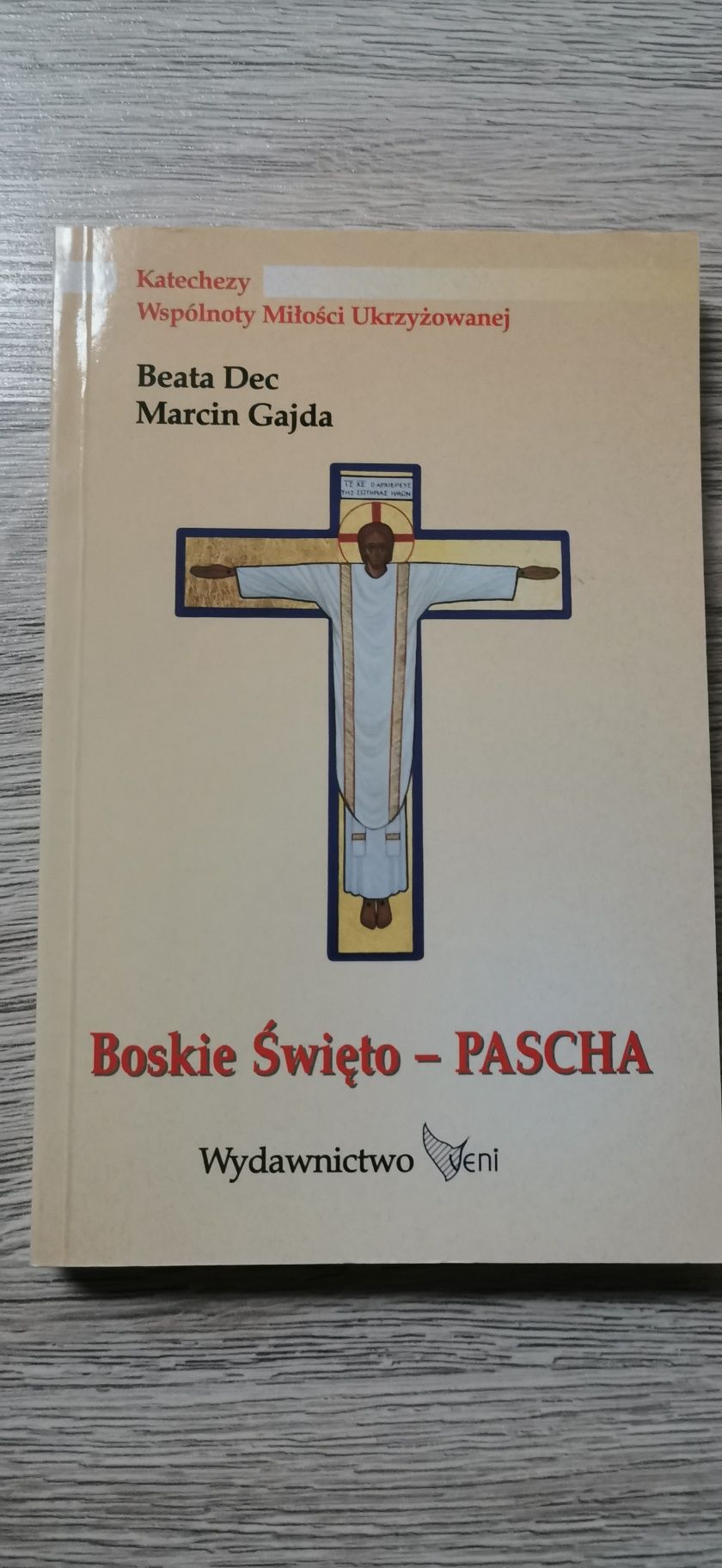 Boskie Święto Pascha Beata Dec Marcin Gajda