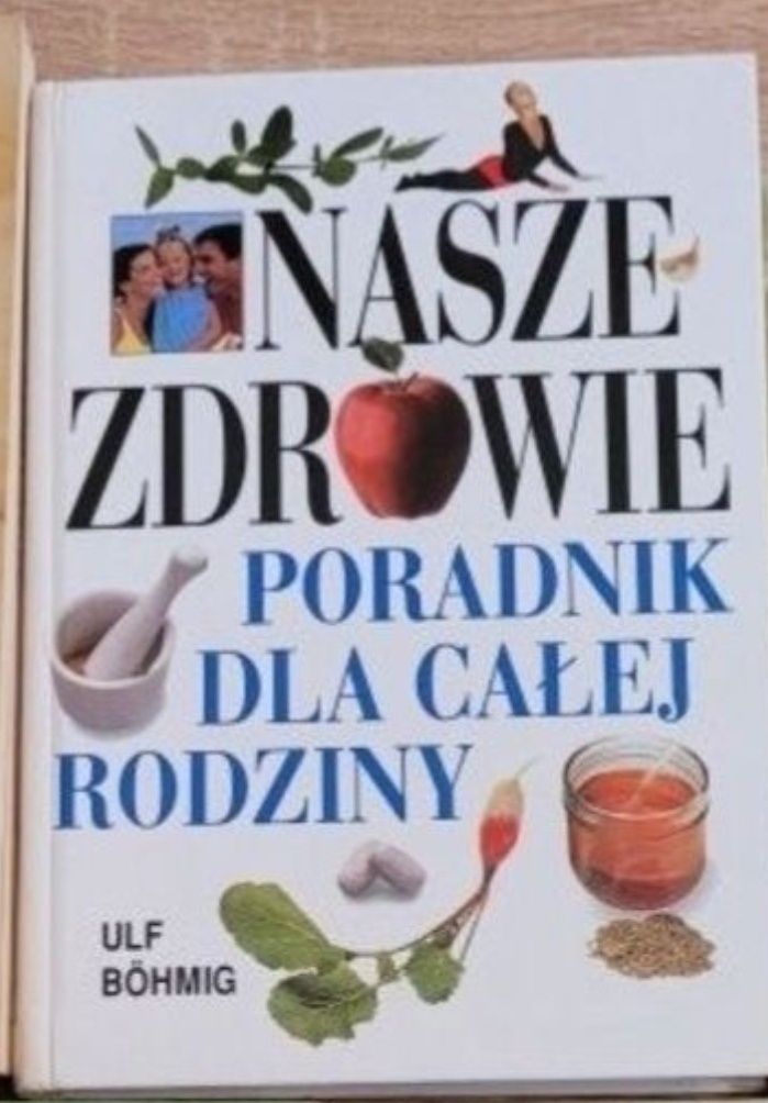 Nasze zdrowie- poradnik dla całej rodziny