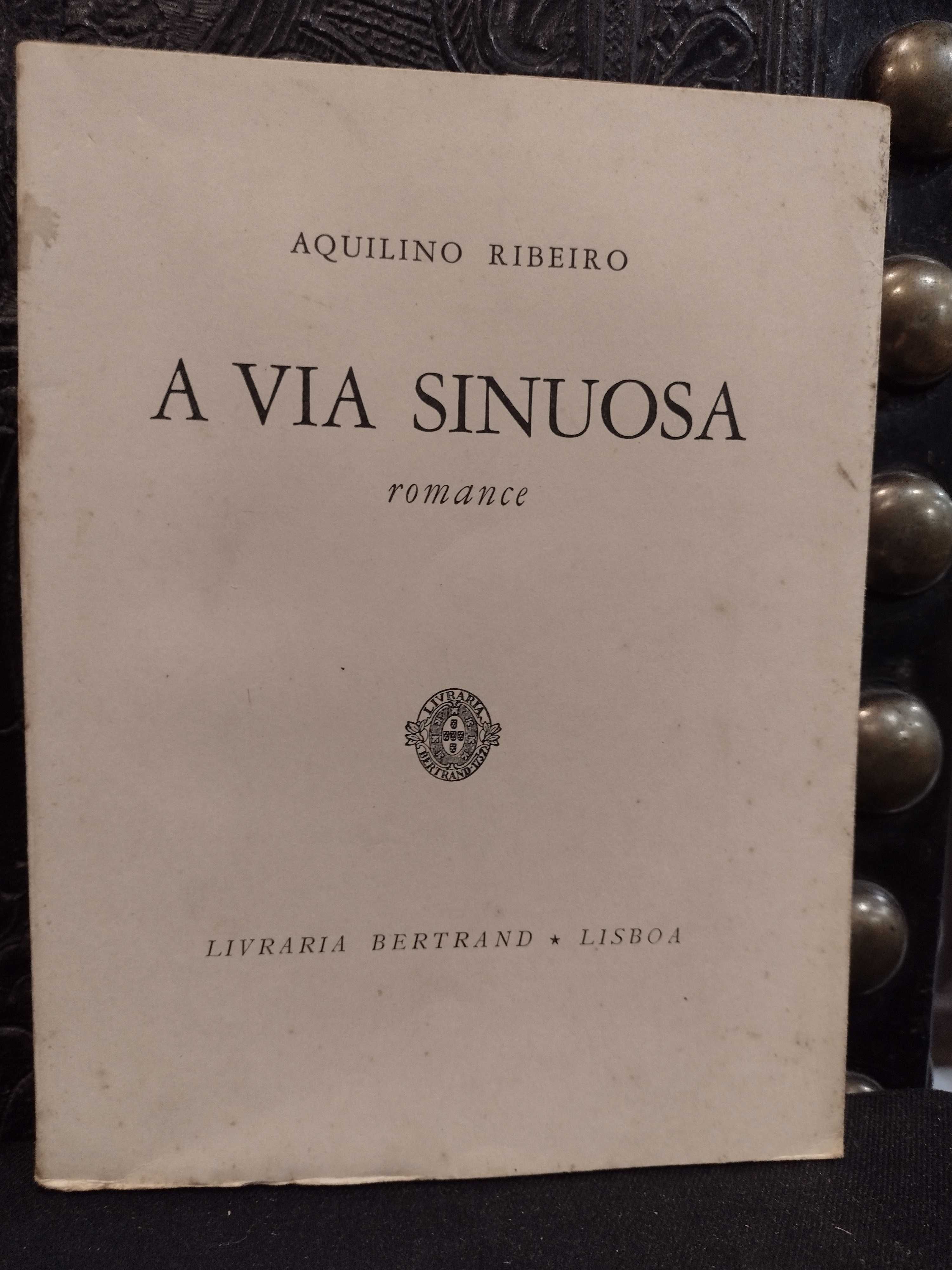 A Via Sinuosa - Aquilino Ribeiro 1960