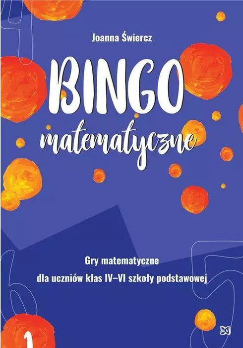 Bingo matematyczne. Gry matematyczne dla klas 4-6