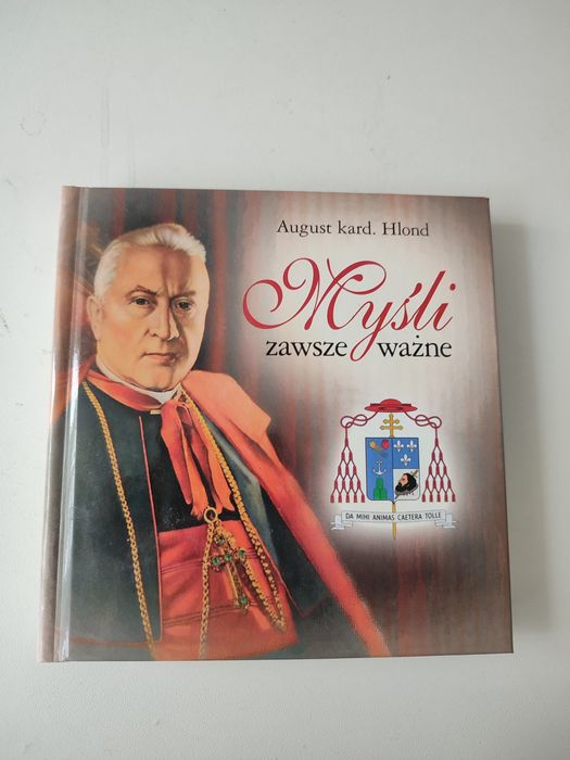 Książka ,,Myśli zawsze ważne" August kard. Hlond