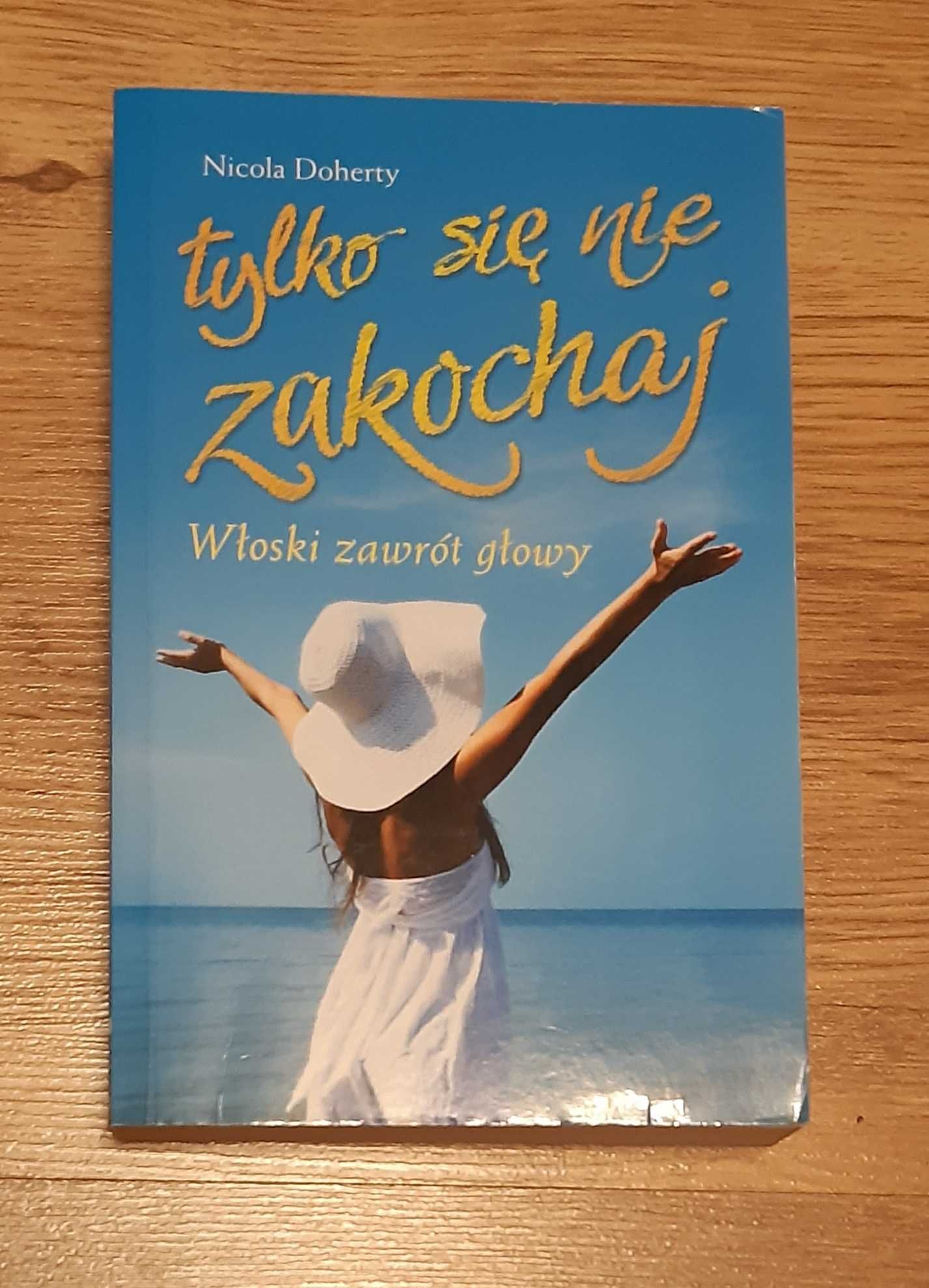 Tylko sie nie zakochaj - Nicola Doherty