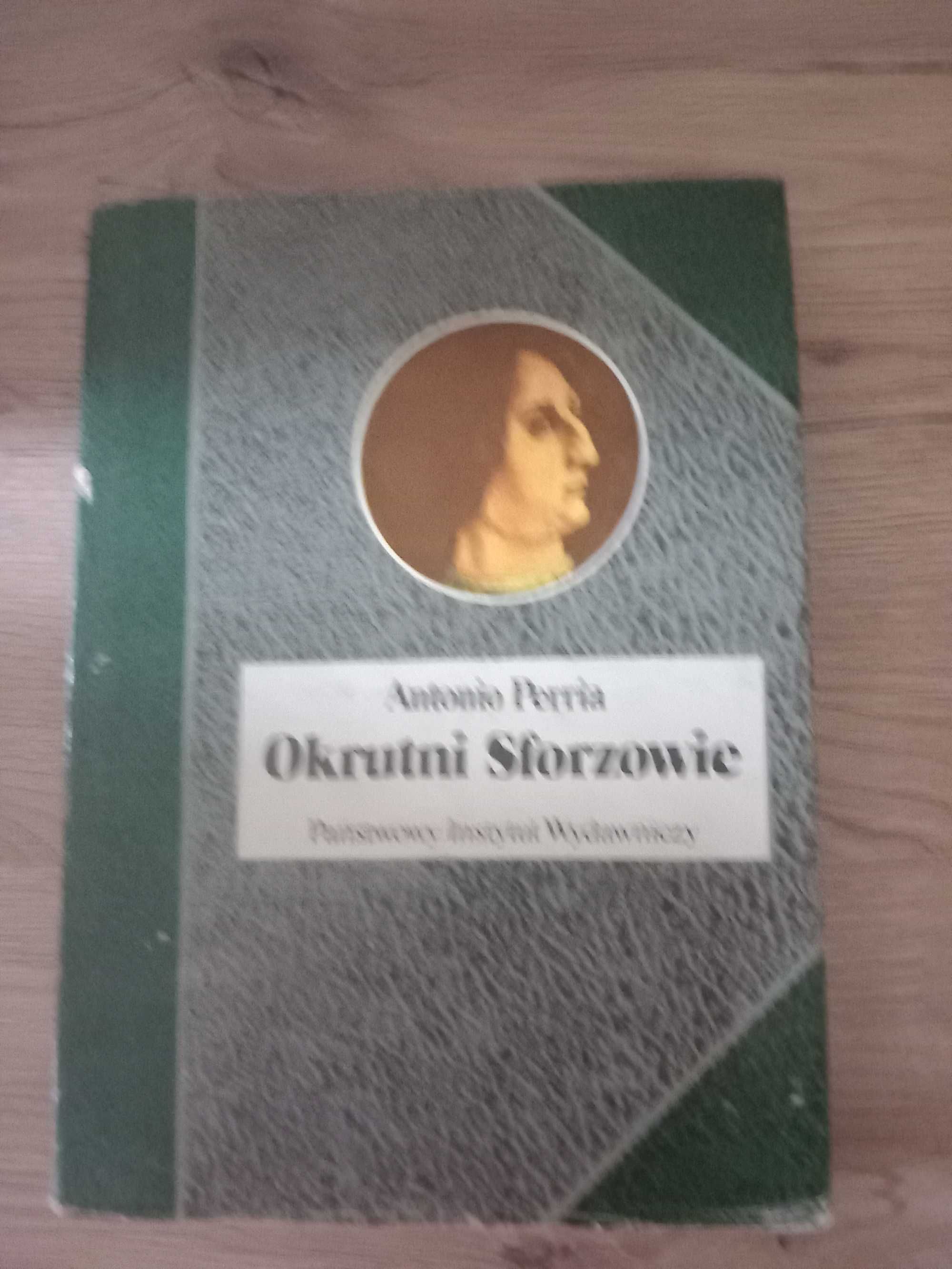 Antonio Perria Okrutni Sforzowie